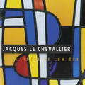 Jacques Le Chevalier (1996-1987) Idée de Lumière