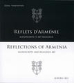 Reflets d'Arménie - manuscrits et arts religieux
